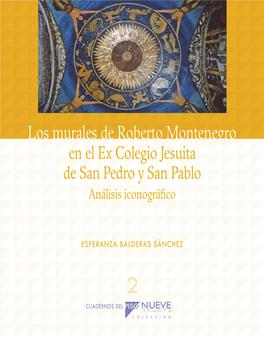 Los Murales De Roberto Montenegro En El Ex Colegio Jesuita De San Pedro Y San Pablo Análisis Iconográfico