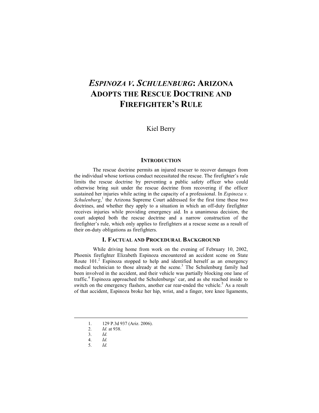 Espinoza V. Schulenburg: Arizona Adopts the Rescue Doctrine and Firefighter’S Rule