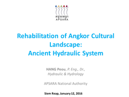 Rehabilitation of Angkor Cultural Landscape: Ancient Hydraulic System