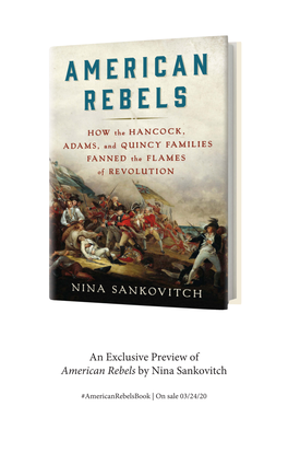 An Exclusive Preview of American Rebels by Nina Sankovitch