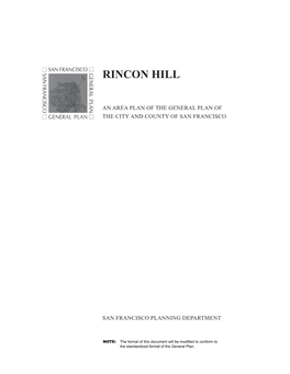 Rincon Hill Area Plan Sets Forth a Ground Parking, and Garage Entries and Featureless Process by Which Presently Underused Industrial Land Walls Facing the Street