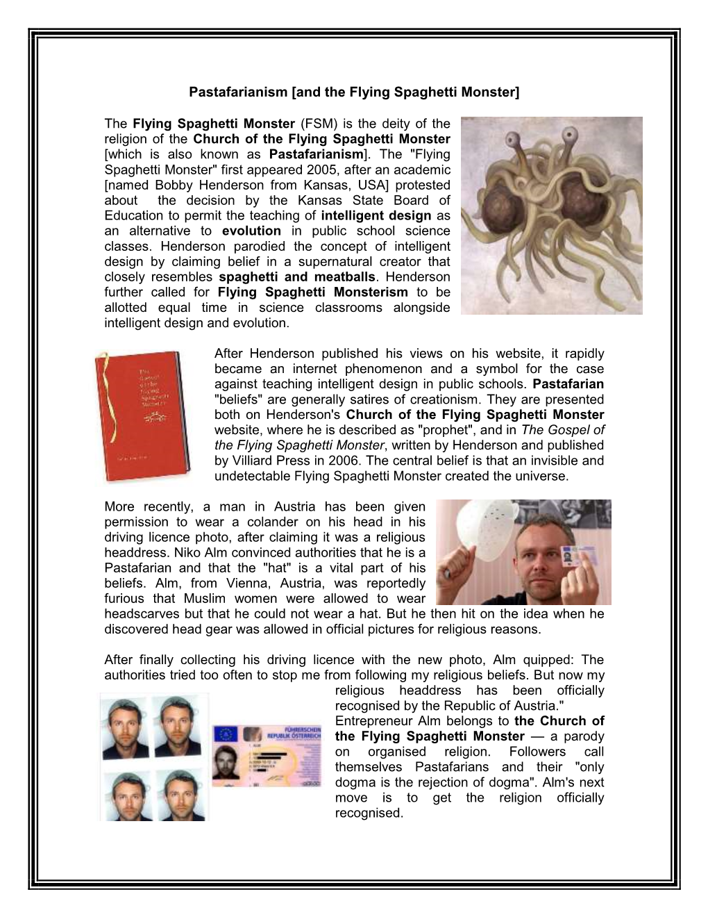 Pastafarianism [And the Flying Spaghetti Monster]