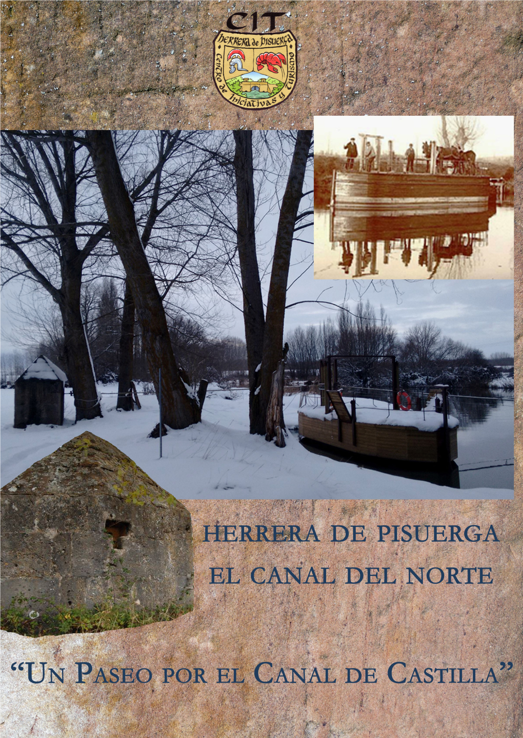 Herrera De Pisuerga. Un Paseo Por El Canal De Castilla