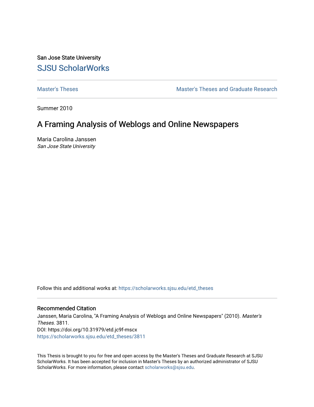 A Framing Analysis of Weblogs and Online Newspapers