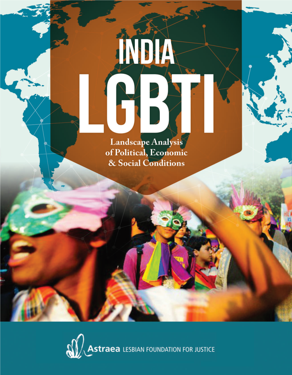 INDIA LGBTI Landscape Analysis of Political, Economic & Social Conditions | 5 COUNTRY BACKGROUND