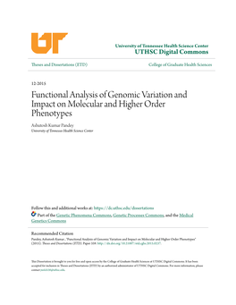 Functional Analysis of Genomic Variation and Impact on Molecular and Higher Order Phenotypes Ashutosh Kumar Pandey University of Tennessee Health Science Center