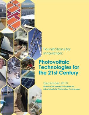Foundations for Innovation: Photovoltaic Technologies for the 21St Century