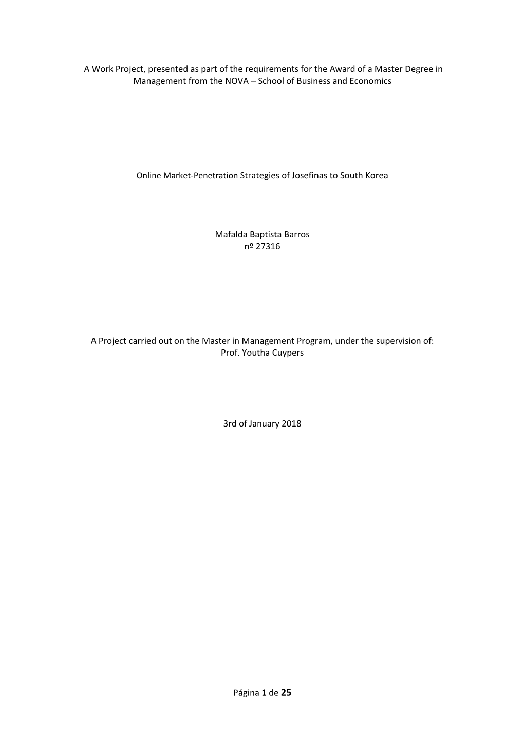 Página 1 De 25 a Work Project, Presented As Part of the Requirements for the Award of a Master Degree in Management from the NO