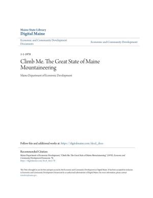 Climb Me. the Great State of Maine Mountaineering Maine Department of Economic Development