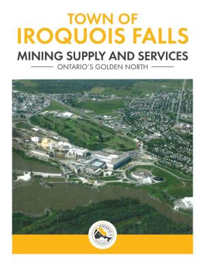 Town of Iroquois Falls Mining Supply and Services Ontario’S Golden North