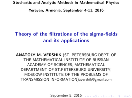 Theory of the Filtrations of the Sigma-Fields and Its Applications