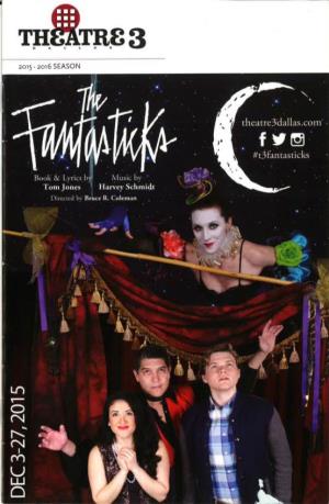 The Fantasticks Is Made Possible By