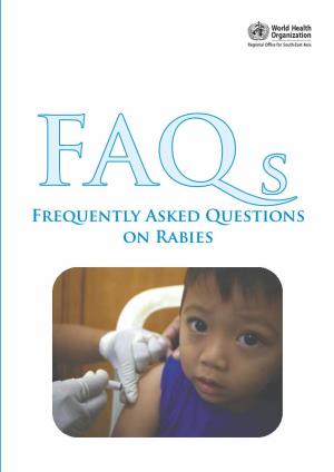 Frequently Asked Questions on Rabies © World Health Organization 2013 All Rights Reserved