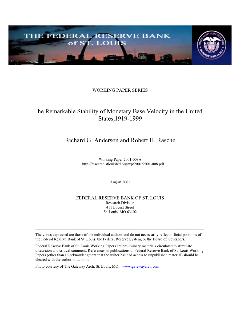 The Remarkable Stability of Monetary Base Velocity in the United States, 1919-1999