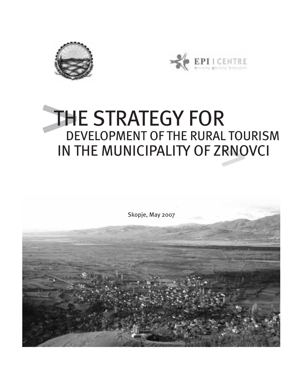 The Strategy for Development of the Rural Tourism in the Municipality of Zrnovci>