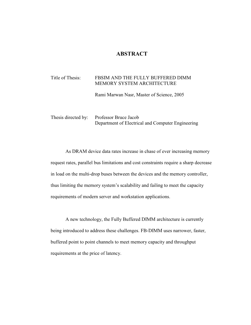 Fbsim and the Fully Buffered Dimm Memory System Architecture