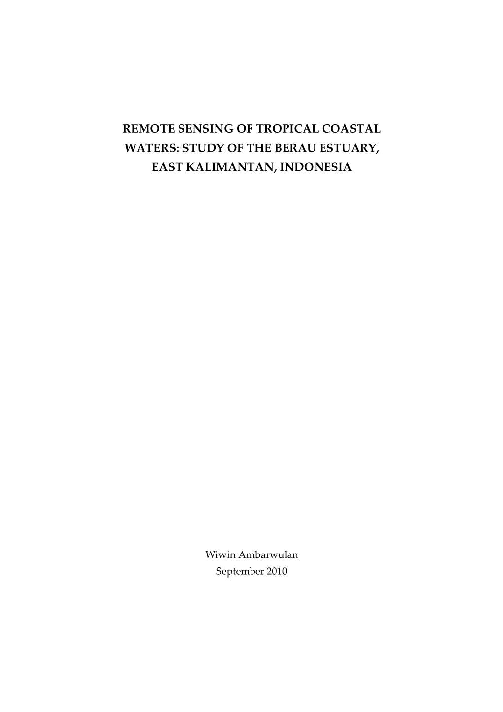 Remote Sensing of Tropical Coastal Waters: Study of the Berau Estuary, East Kalimantan, Indonesia