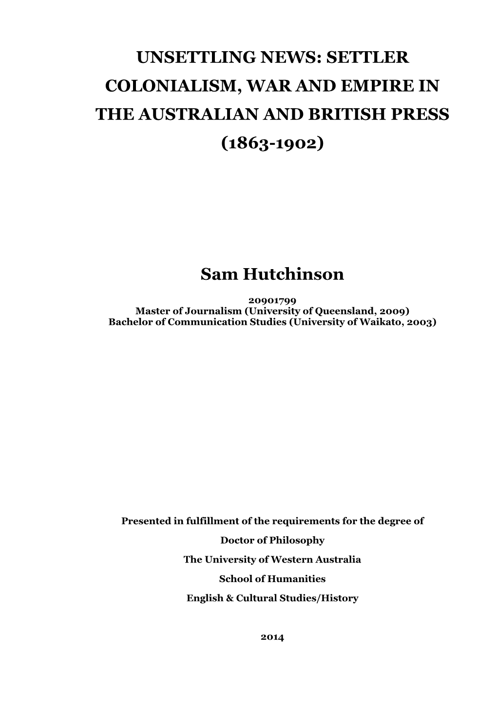 Unsettling News: Settler Colonialism, War and Empire in the Australian and British Press (1863-1902)