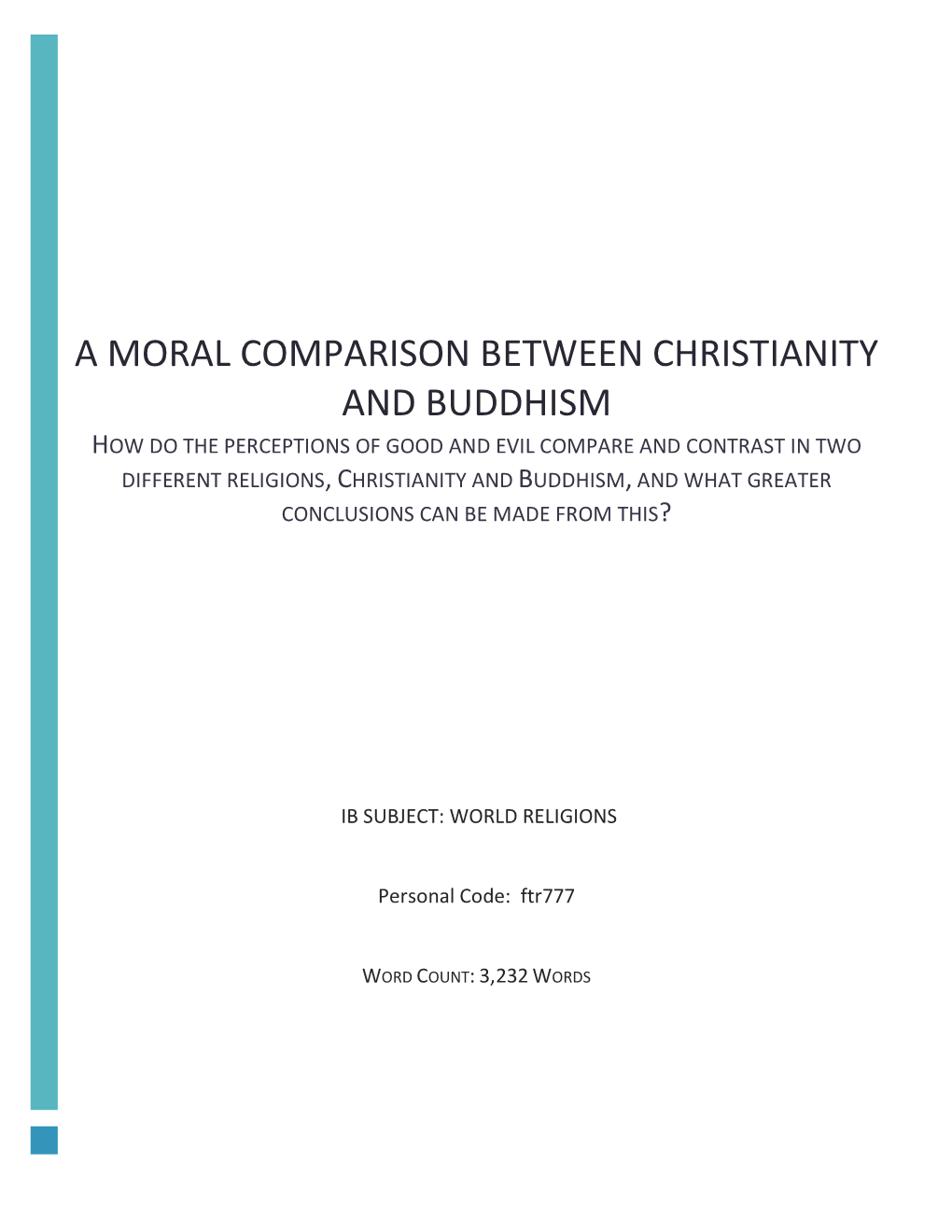 A Moral Comparison Between Christianity and Buddhism