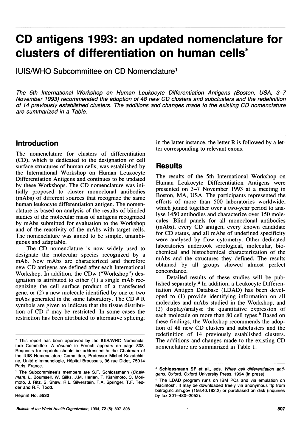 CD Antigens 1993: an Updated Nomenclature for Clusters of Differentiation on Human Cells* IUIS/WHO Subcommittee on CD Nomenclature'