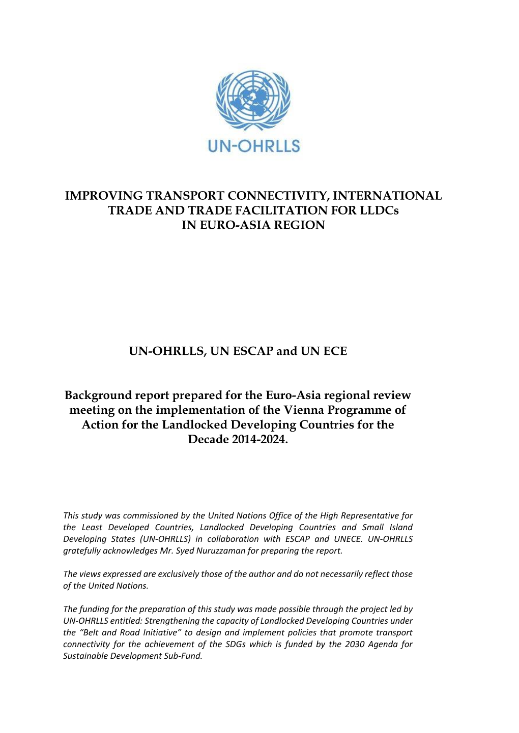 IMPROVING TRANSPORT CONNECTIVITY, INTERNATIONAL TRADE and TRADE FACILITATION for Lldcs in EURO-ASIA REGION