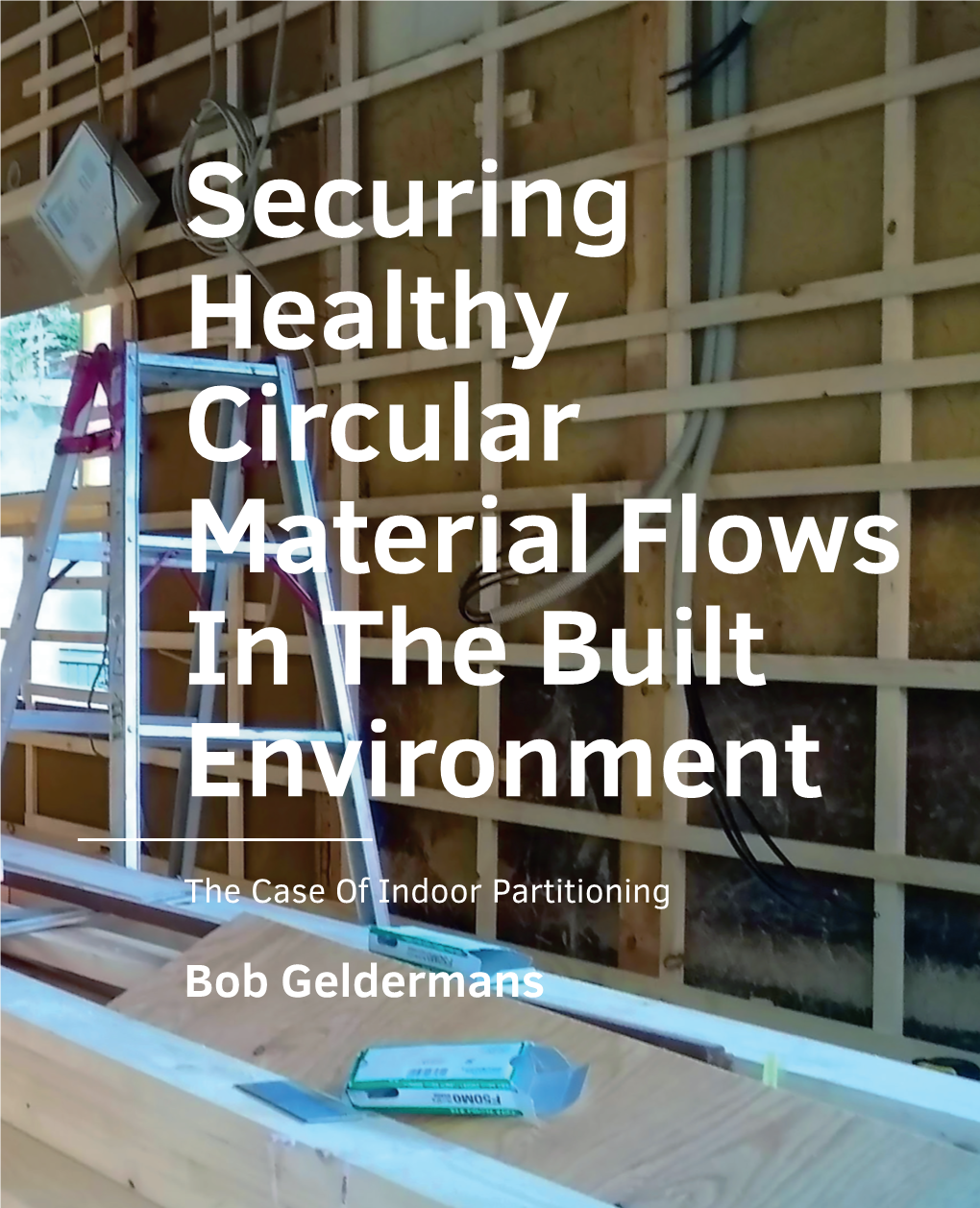 Securing Healthy Circular Material Flows in the Built