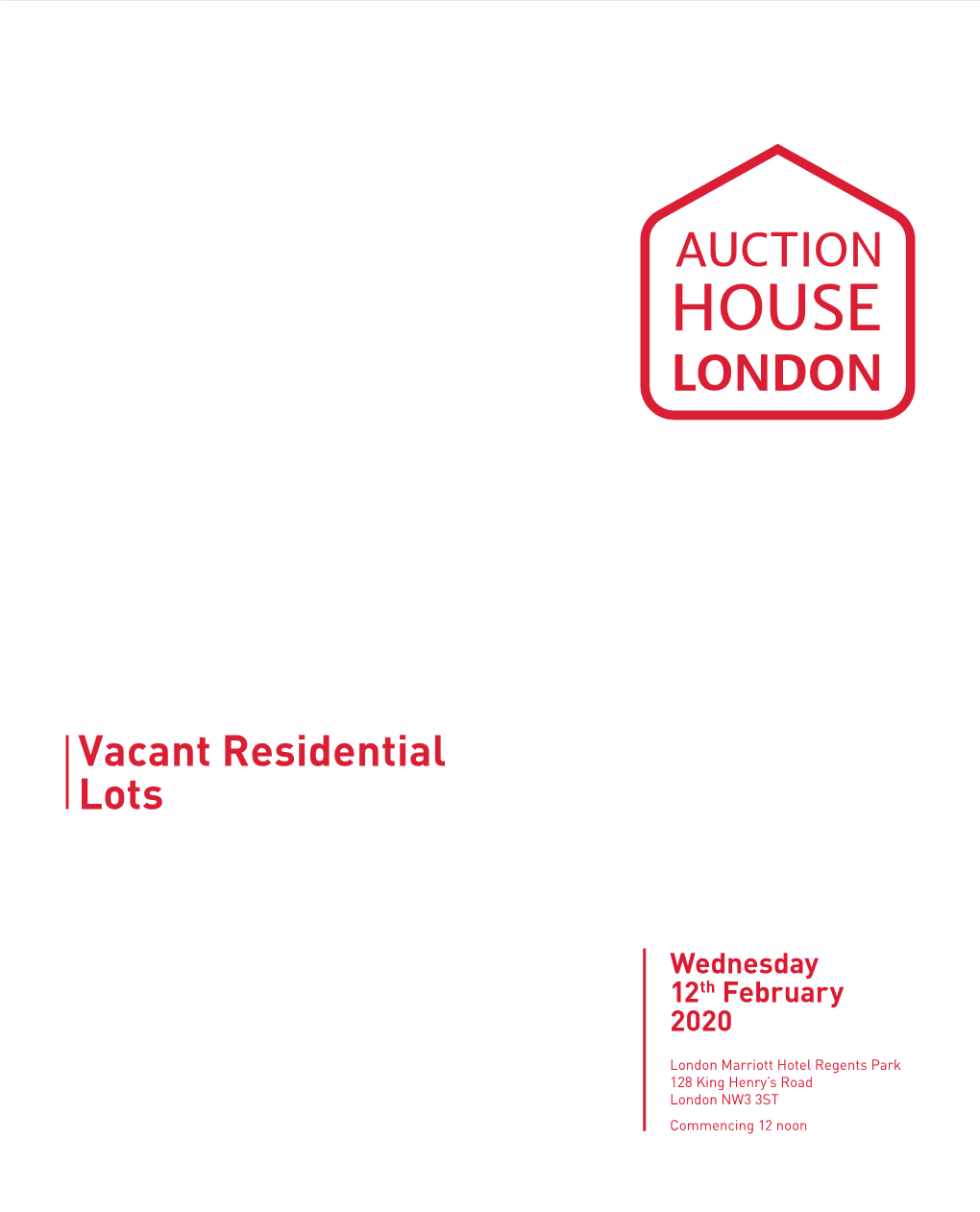 AH London Front Vacant Resi Outside.Indd 1 28/01/2020 09:44 Auction House London • February 2020