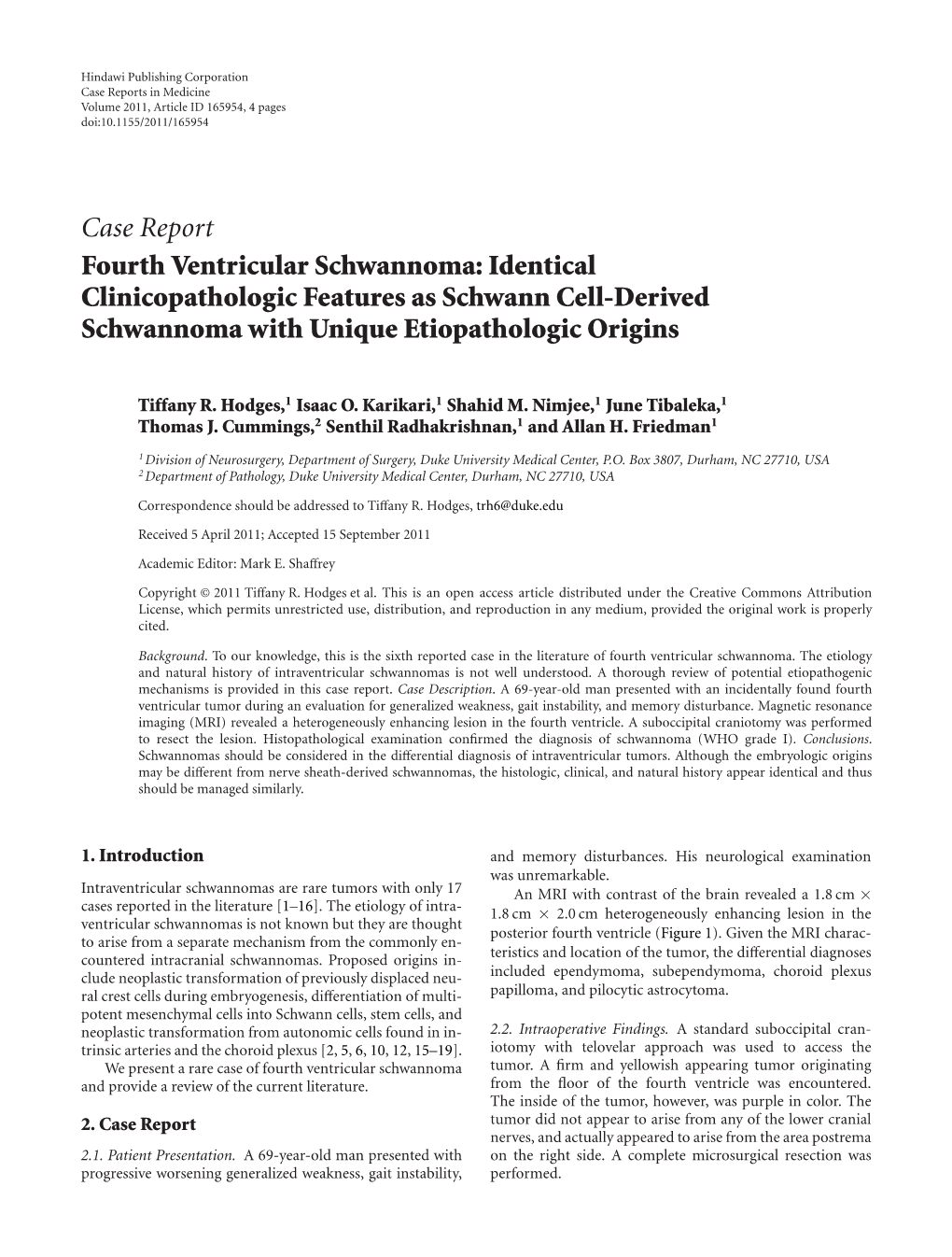 Fourth Ventricular Schwannoma: Identical Clinicopathologic Features As Schwann Cell-Derived Schwannoma with Unique Etiopathologic Origins