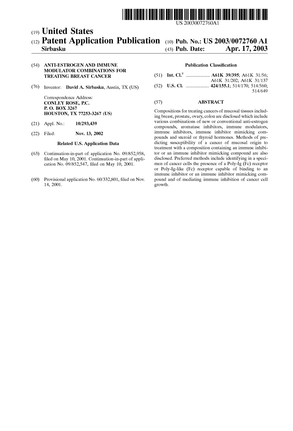 (12) Patent Application Publication (10) Pub. No.: US 2003/0072760 A1 Sirbasku (43) Pub