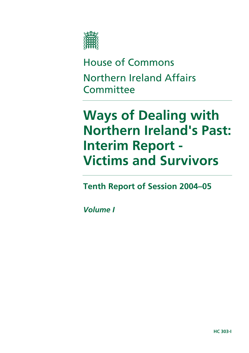 Ways of Dealing with Northern Ireland's Past: Interim Report - Victims and Survivors