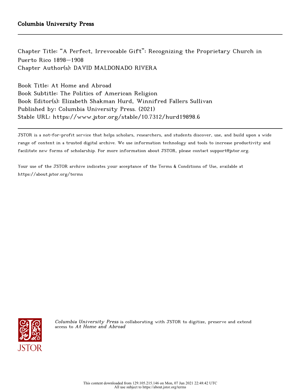 “A Perfect, Irrevocable Gift”: Recognizing the Proprietary Church in Puerto Rico 1898–1908 Chapter Author(S): DAVID MALDONADO RIVERA