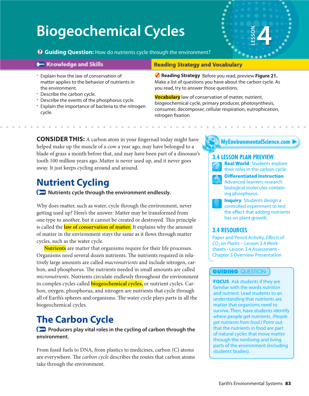 Biogeochemical Cycles LESSON 4 Guiding Question: How Do Nutrients Cycle Through the Environment?