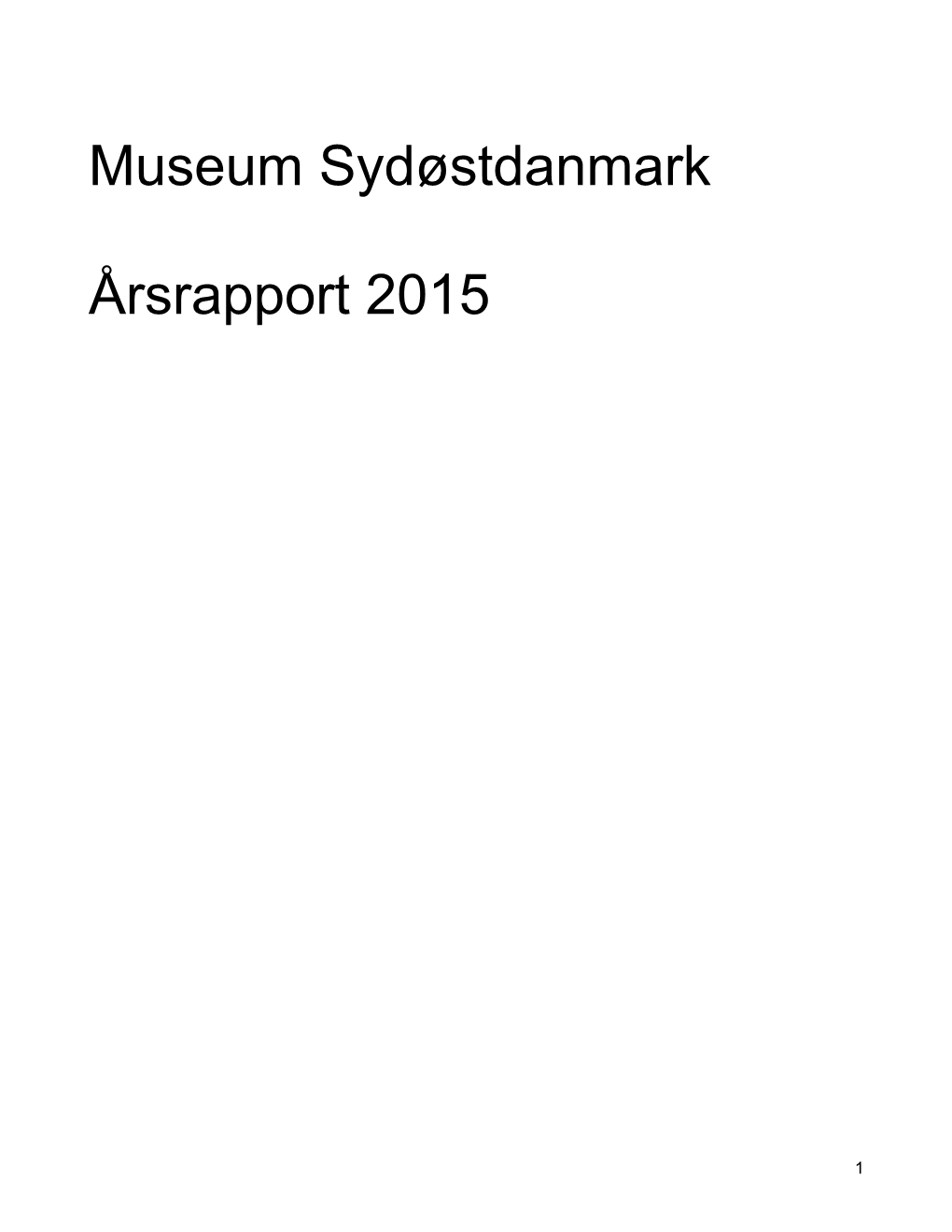 Museum Sydøstdanmark Årsrapport 2015