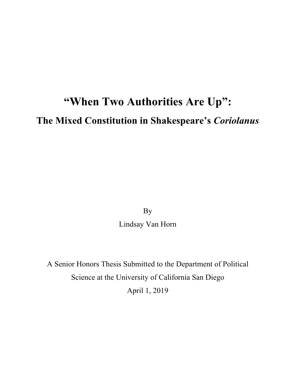 “When Two Authorities Are Up”: the Mixed Constitution in Shakespeare’S Coriolanus