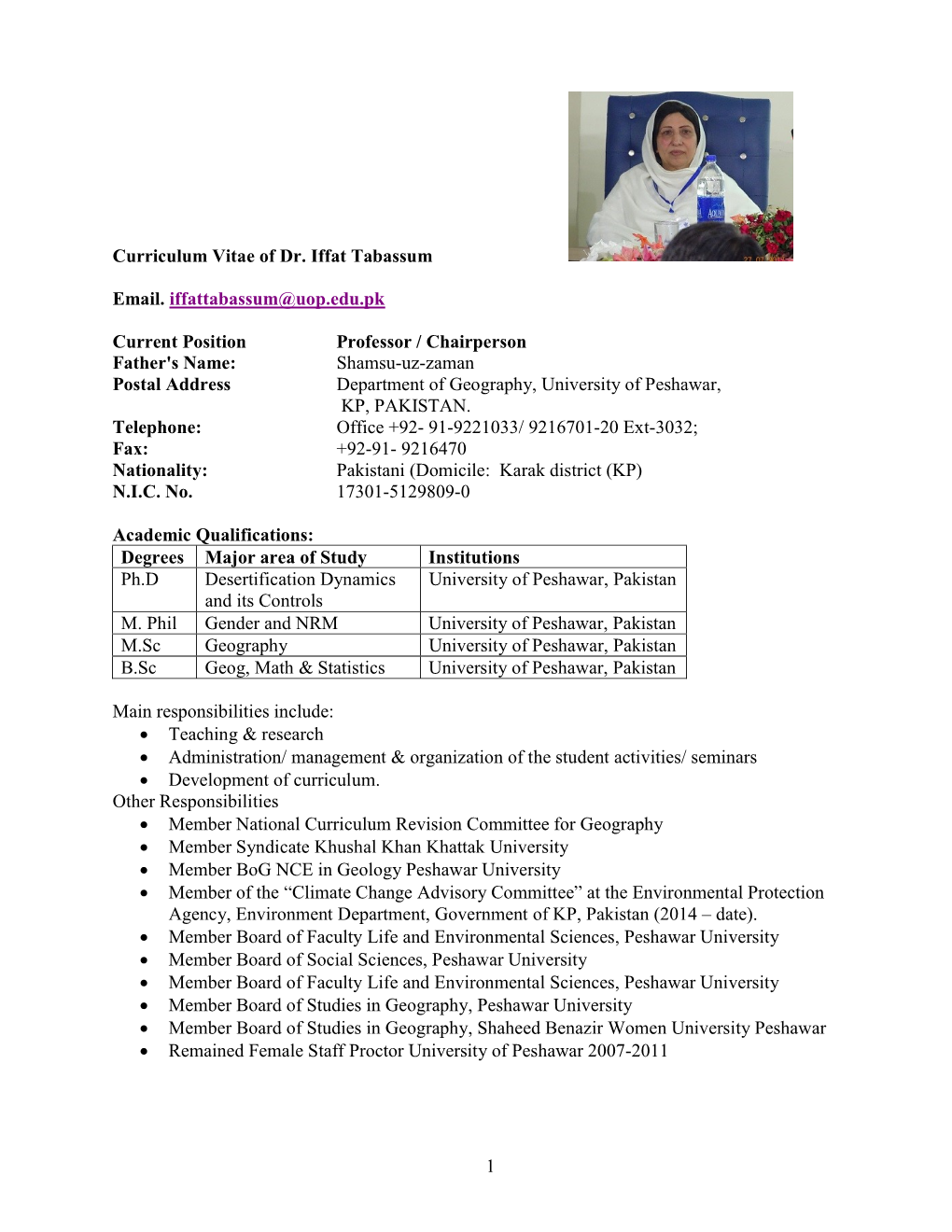 1 Curriculum Vitae of Dr. Iffat Tabassum Email. Iffattabassum@Uop.Edu.Pk Current Position Professor / Chairperson Father's N