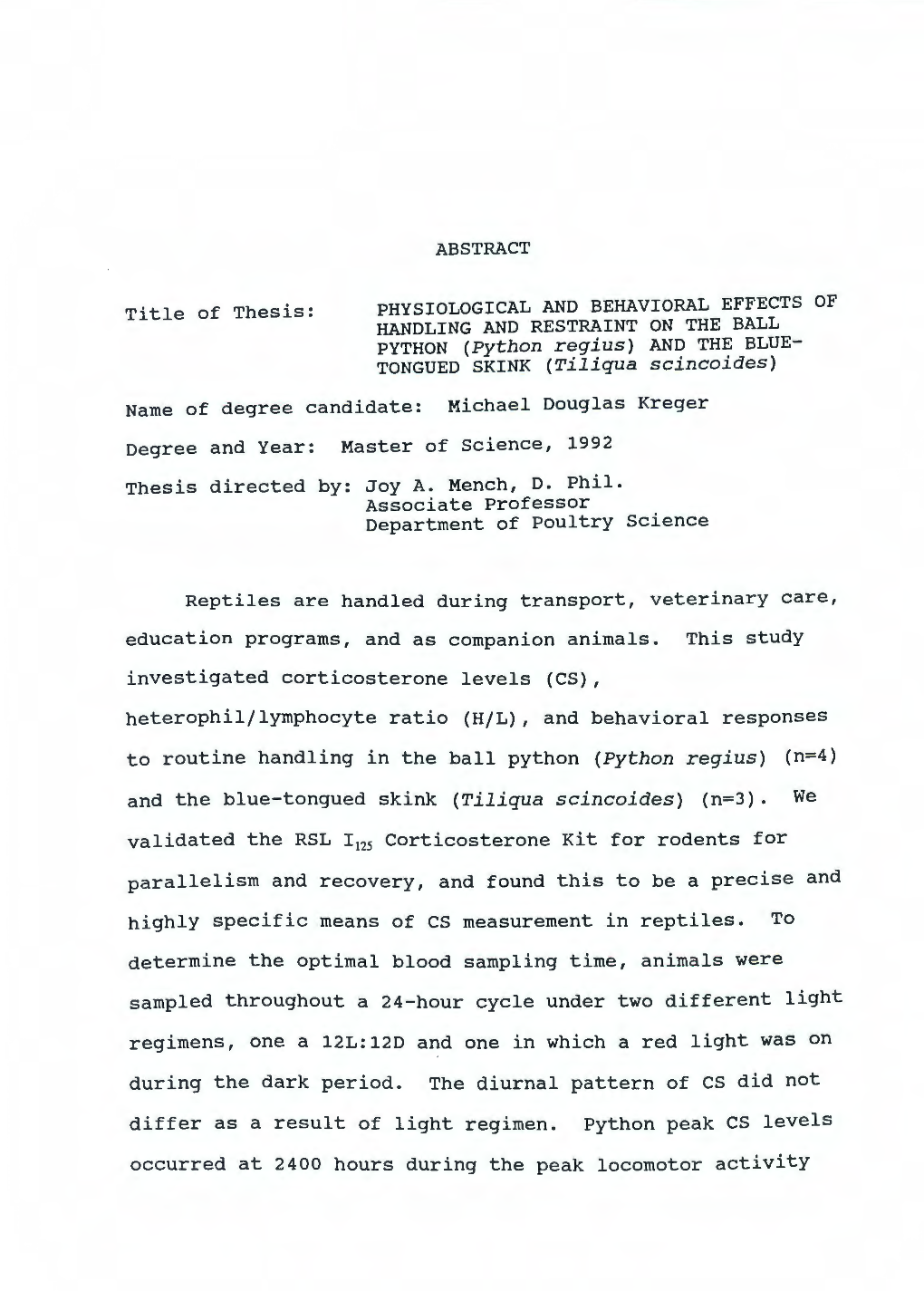 Title of Thesis: ABSTRACT PHYSIOLOGICAL and BEHAVIORAL EFFECTS of HANDLING and RESTRAINT on the BALL PYTHON (Python Regius)