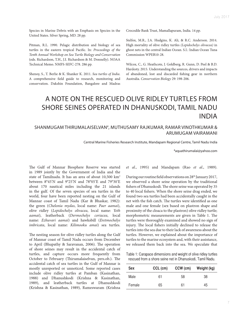 A Note on the Rescued Olive Ridley Turtles from Shore Seines Operated in Dhanuskodi, Tamil Nadu India