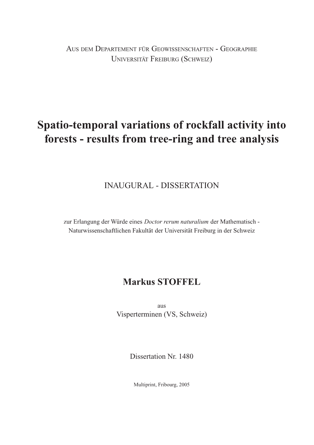 Spatio-Temporal Variations of Rockfall Activity Into Forests: Results from Tree-Ring and Tree Analysis