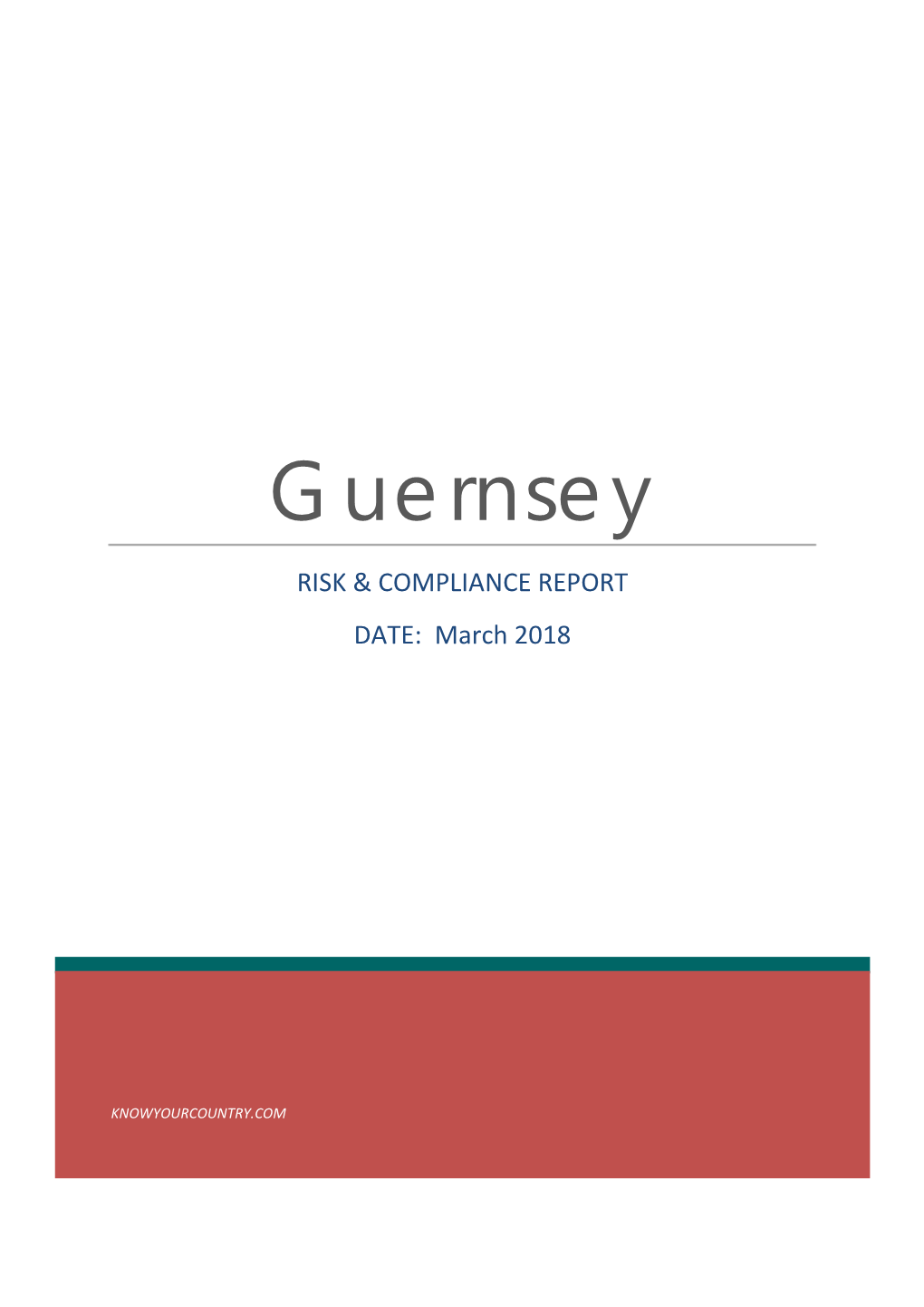 Guernsey RISK & COMPLIANCE REPORT DATE: March 2018