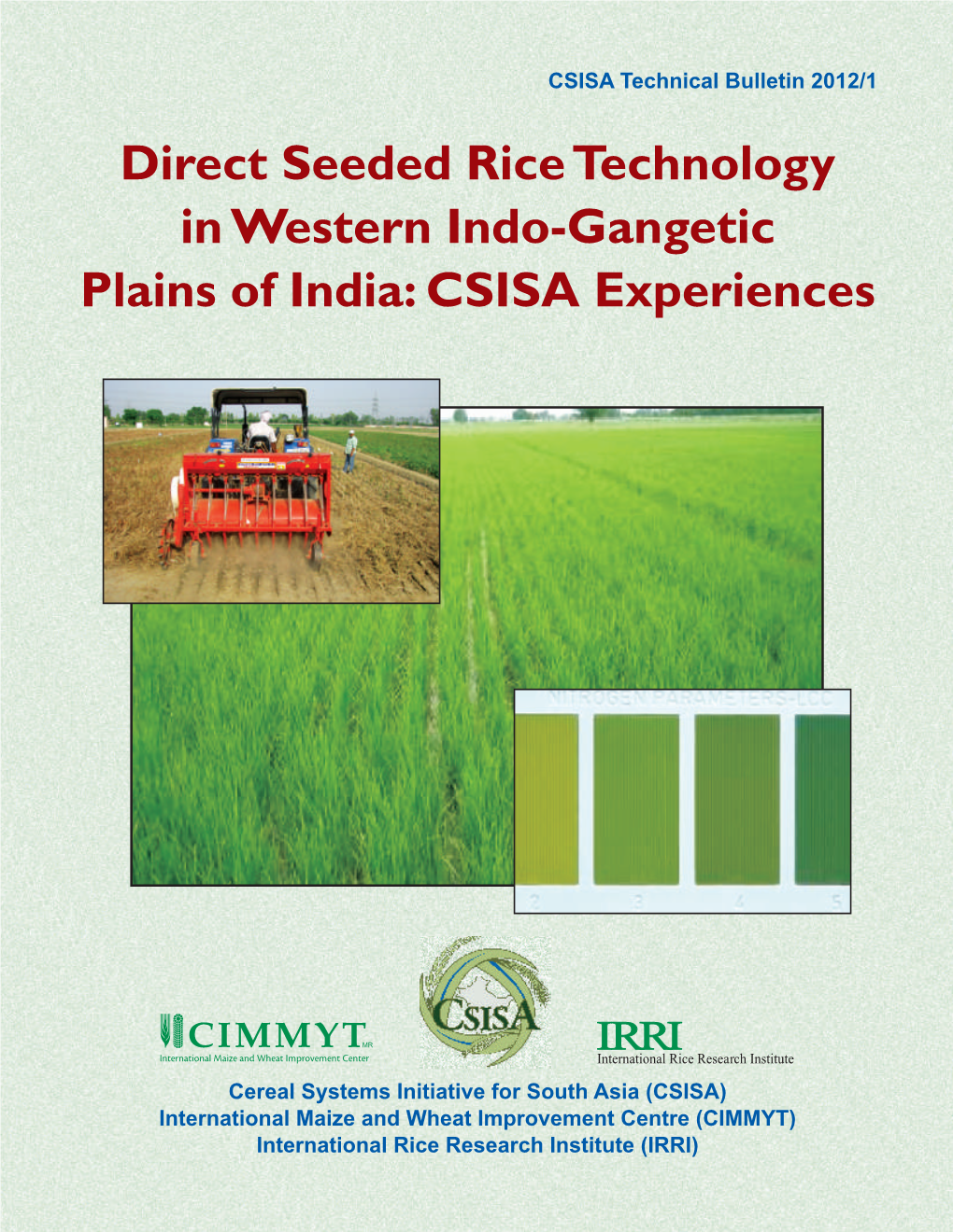 Direct Seeded Rice Technology in Western Indo-Gangetic Plains of India : CSISA Experiences