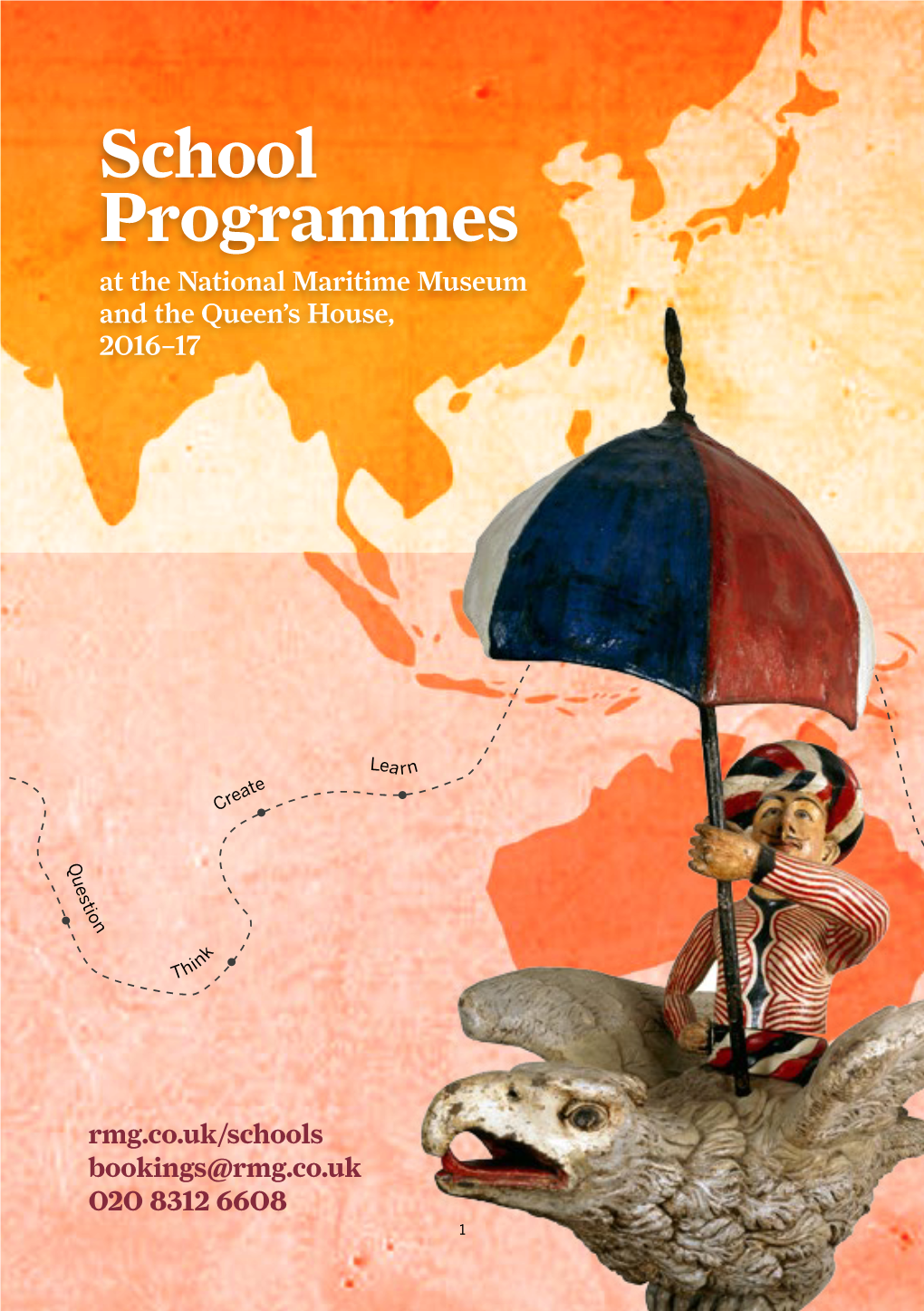 School Programmes at the National Maritime Museum and the Queen’S House, 2016–17