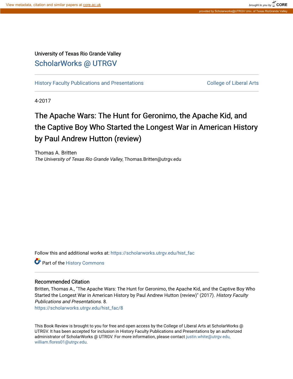 The Apache Wars: the Hunt for Geronimo, the Apache Kid, and the Captive Boy Who Started the Longest War in American History by Paul Andrew Hutton (Review)