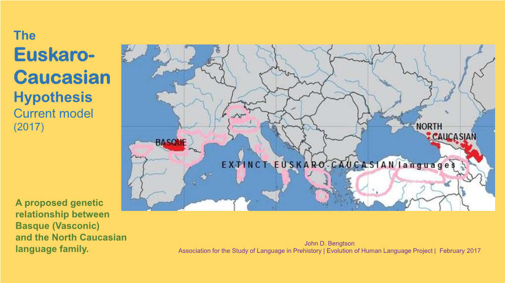 Euskaro- Caucasian Hypothesis Current Model (2017)