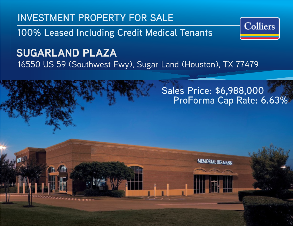 SUGARLAND PLAZA 16550 US 59 (Southwest Fwy), Sugar Land (Houston), TX 77479