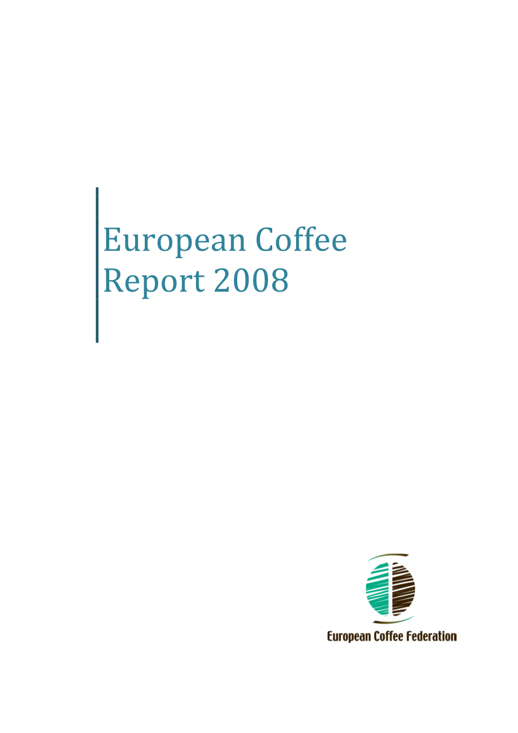 European Coffee Report 2008
