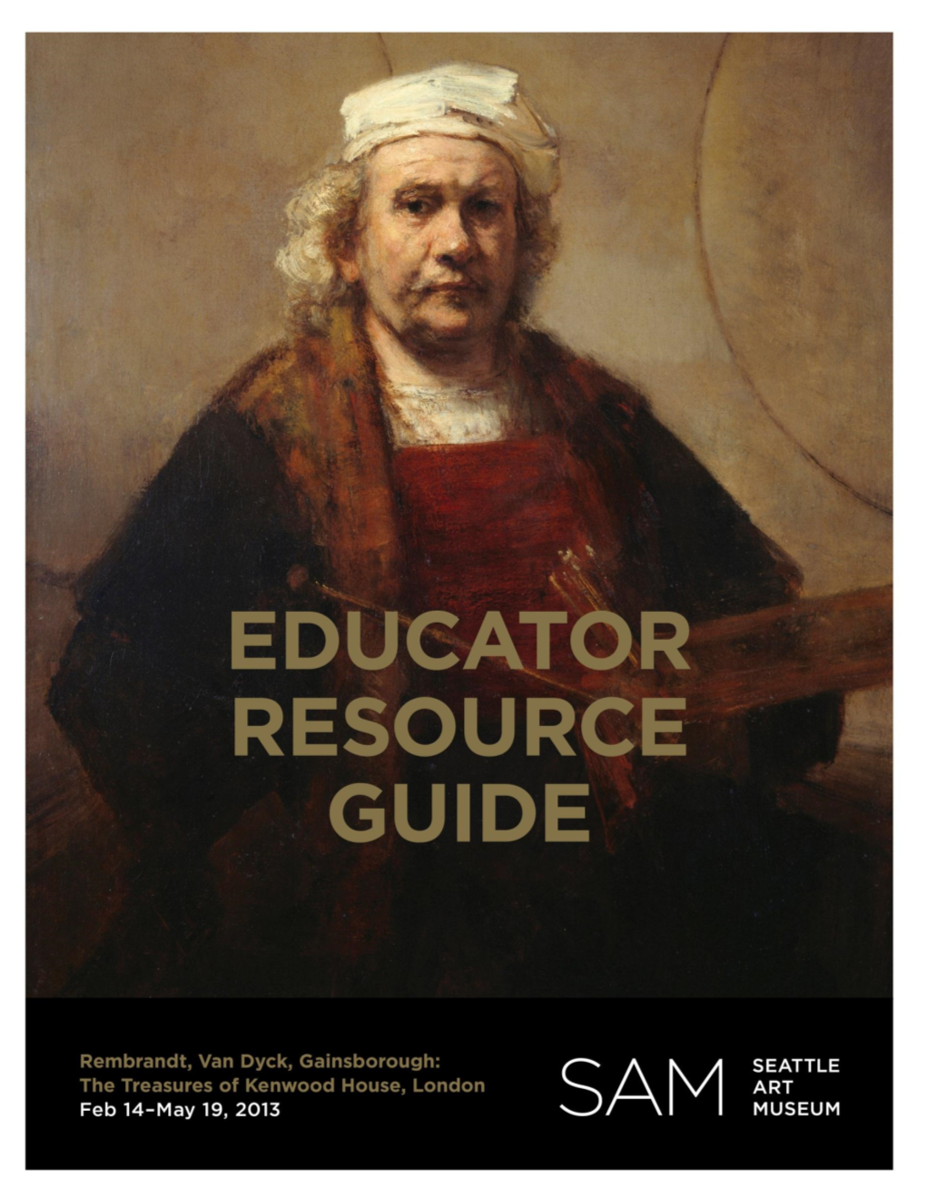 Rembrandt, Van Dyck, Gainsborough: Educator Resource Guide