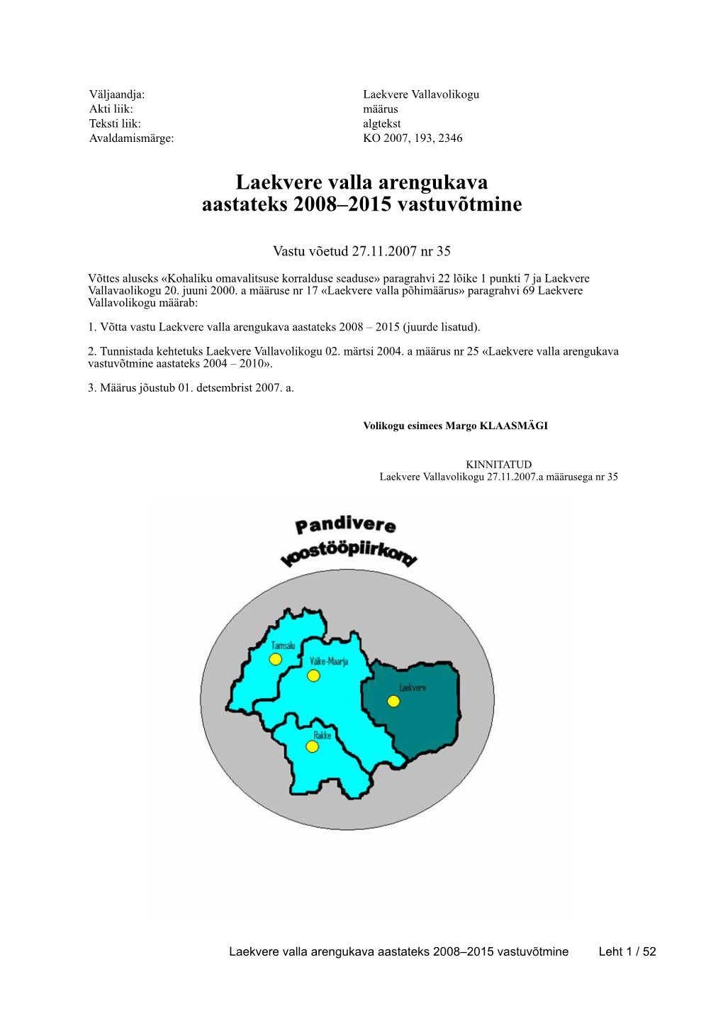 Laekvere Valla Arengukava Aastateks 2008–2015 Vastuvõtmine