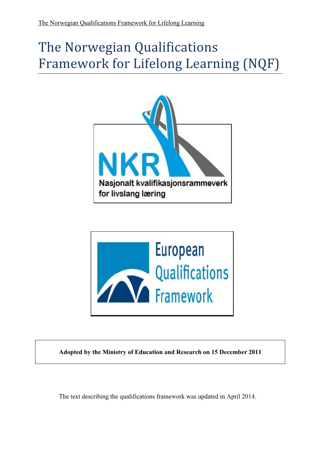 The Norwegian Qualifications Framework for Lifelong Learning