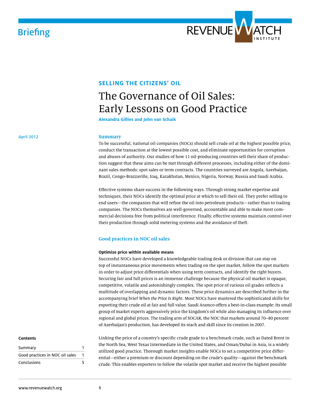 The Governance of Oil Sales: Early Lessons on Good Practice Alexandra Gillies and John Van Schaik