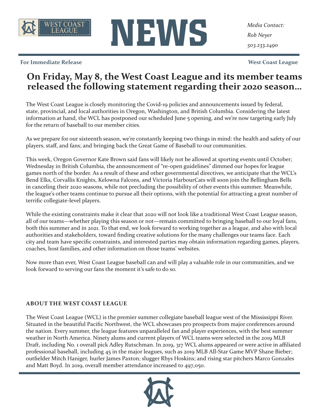 On Friday, May 8, the West Coast League and Its Member Teams Released the Following Statement Regarding Their 2020 Season…